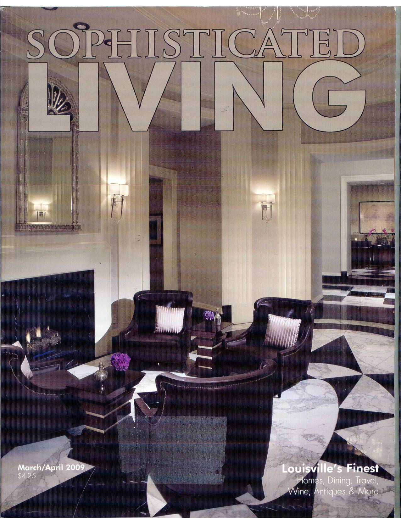Sophisticated Living Magazine, March/April 2009