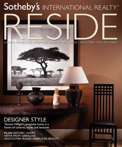 RESIDE, Sotheby's International Realty's Magazine, Spring 2009